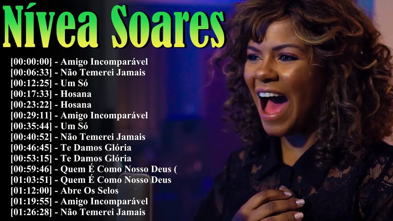 Best Nívea Soares Worship Songs | Gospel Music for Prayer and Devotion