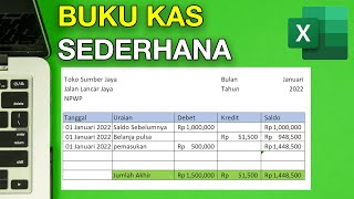 Membuat Buku Kas Dengan Microsoft Excel Membuat Buku Kas Dengan Microsoft Excel