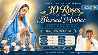 Listen to His Voice - 30 Roses for the Blessed Mother - 8th rose
