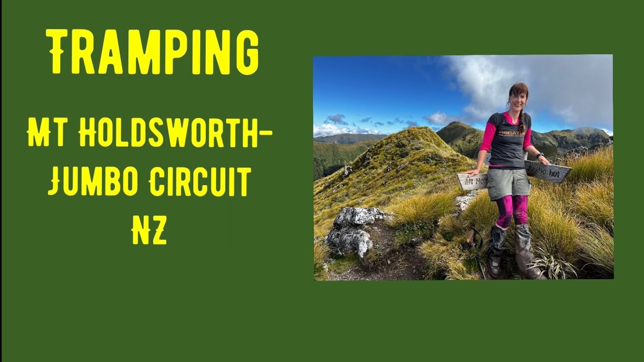 Tramping the North Island’s Mt. Holdsworth-Jumbo Circuit