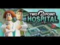 #1 Two Point Hospital - Iniziamo