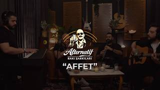 Affet (Akustik) | Alternatif Gazino Akustik #15