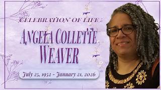 Angela Collette Weaver Celebration of Life Service |  February 7, 2026