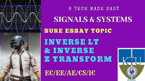 Inverse Laplace transform and inverse z transform & its ROC /Signals & Systems PART 2