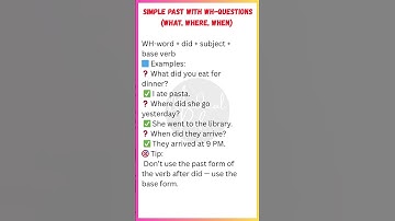Simple Past with WH-Questions | What, Where, When in English Grammar