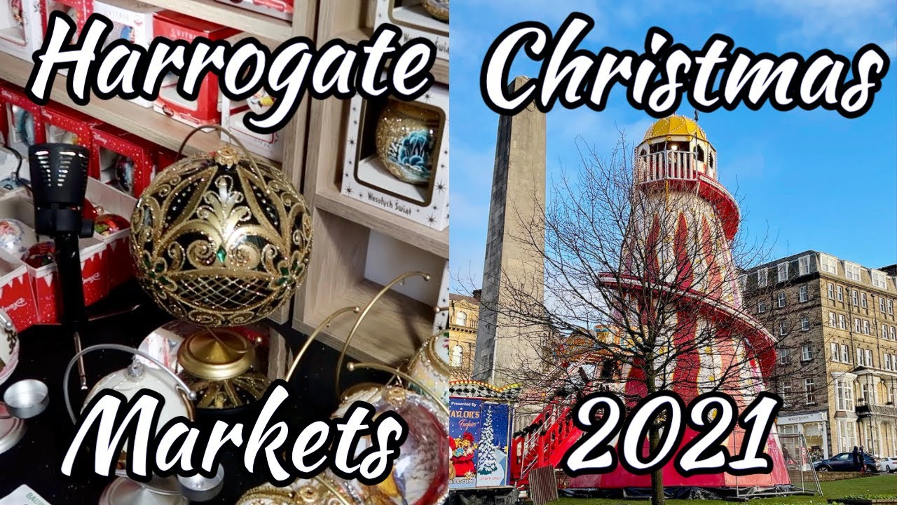 Harrogate Christmas Markets VLOGMAS 2021 YouTube