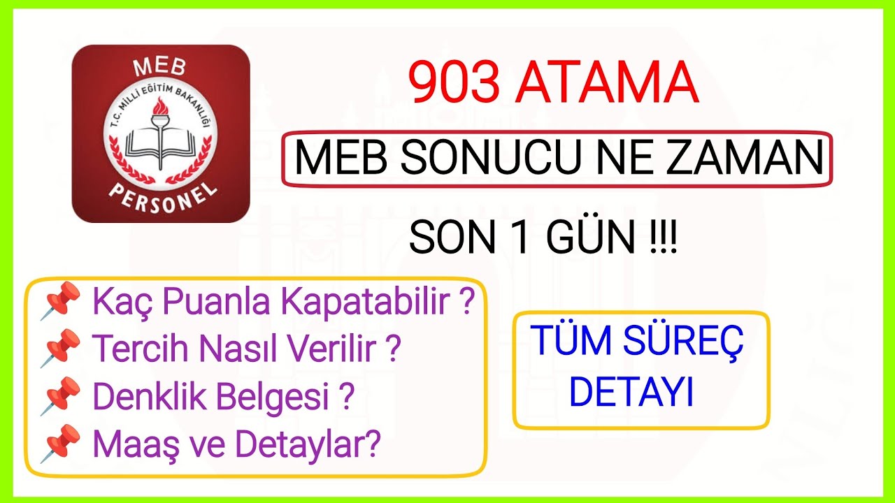 MEB 903 MEMUR ATAMASI SONUÇ VE SÜREÇ NE ZAMAN NASIL✅EN DÜŞÜK PUANLAR NE OLABİLİR KAÇ PUANLA KAPATIR 