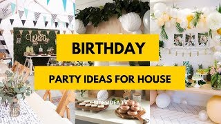 65+ Beautiful Birthday Party Ideas for House