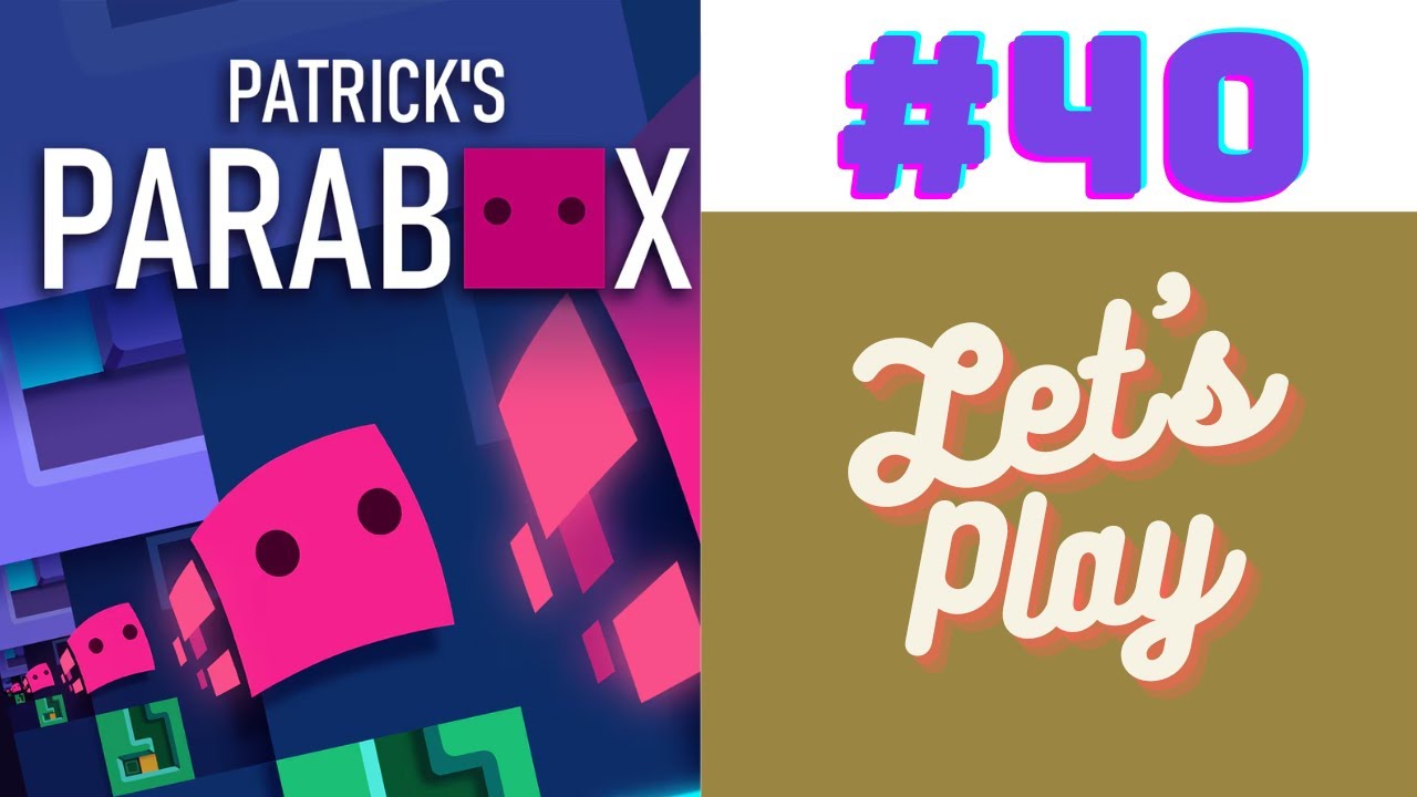 Let's Play Patrick's Parabox! [40] Stuck Around Challenge Corners