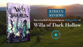 Kirkus Reviews awards the KIRKUS STAR to Willa of Dark Hollow