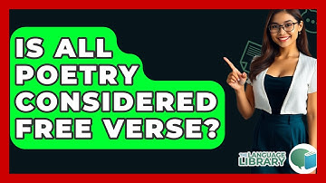 Is All Poetry Considered Free Verse? - The Language Library