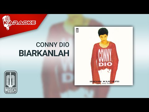 Biarkanlah - Conny Dio