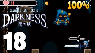 Bad Ending - CASTLE IN THE DARKNESS - 100% Playthrough - Part 18