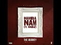 Hamba Nam ft Mabz (lyric video