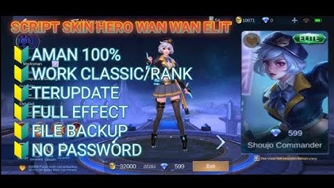 SCRIPT SKIN ELITE HERO WAN WAN MLBB TERBARU FULL EFFECT // NO PASSWORD