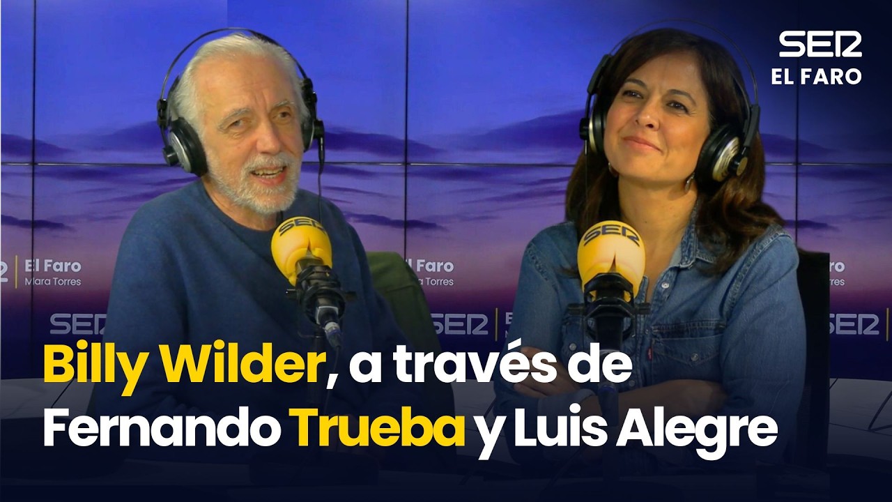 La figura de Billy Wilder, a través de los ojos de Fernando Trueba y Luis Alegre | El Faro