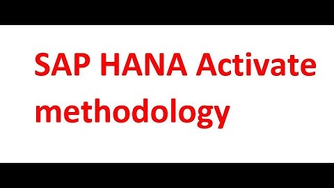 SAP S4HANA Activate methodology  ( part 1)