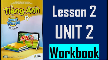 [TIẾNG ANH 7] [MỚI 2022] I Learn Smart World 7 - Workbook - Unit 2. Health - Lesson 2