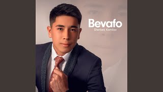 Bevafo - Sherbek Komilov