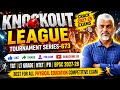 UP TGT Physical Education | Knock Out and League Tournament| LT GRADE HTET TGT PGT PTI BPSC 2027-28