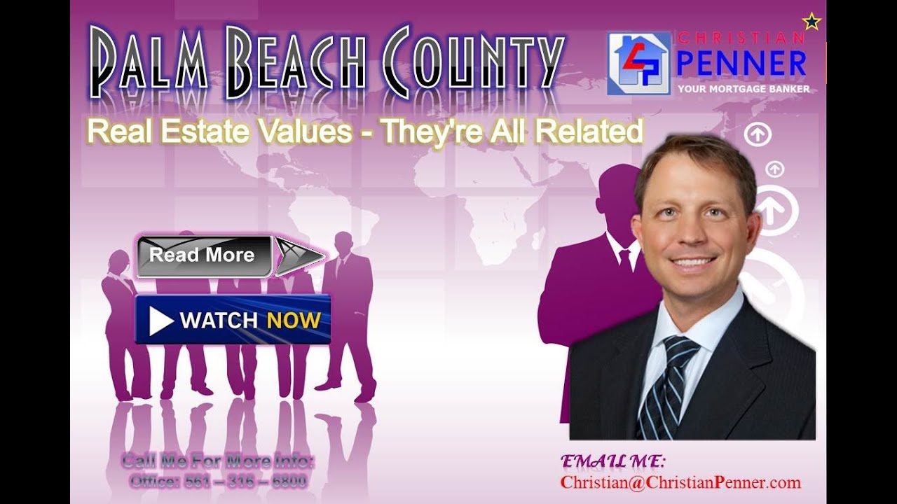 Palm Beach County Real Estate Values They're All Related YouTube