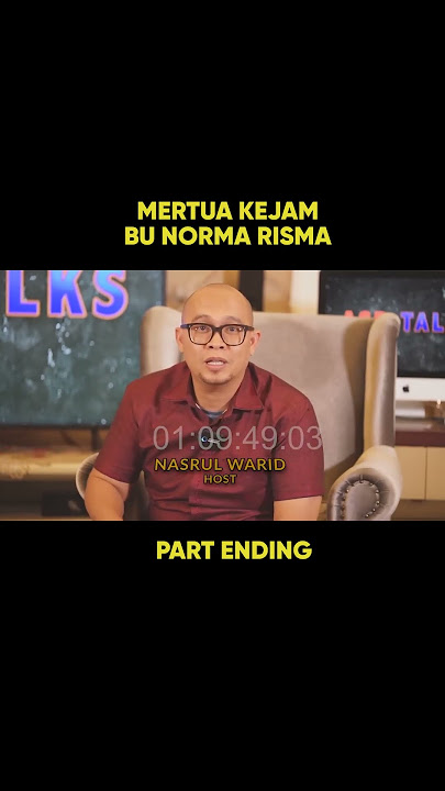 MERTUA KEJAM BU NORMA RISMA PART ENDING