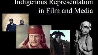 Indigenous Representation in Film \& Media