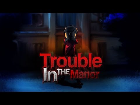 Trouble In The Manor OFFICIAL Steam Trailer