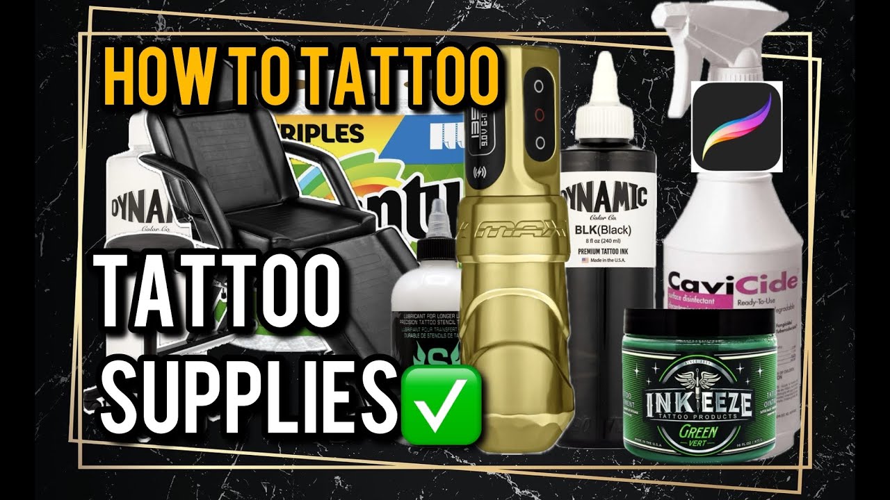 TATTOO SUPPLIES WHAT DO I NEED TO START TATTOOING🏆 YouTube