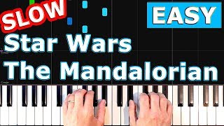 Star Wars: The Mandalorian Theme - SLOW Piano Tutorial