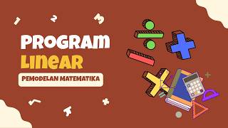 Program Linear Bagian 1 | Pemodelan Matematika dengan Mudah