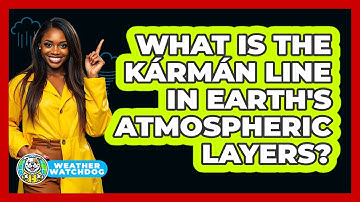 What Is The Kármán Line In Earth