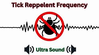 Tick repellent Frequency  | Anti-Tick sounds for Hiking & Wood | Ultrasonic Barrier