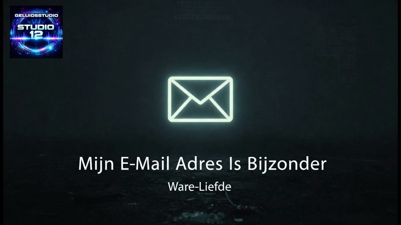 Mijn E mail Is Bijzonder - Emoties (Ware-Liefde)