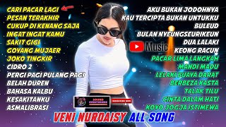 VENI NURDAISY CARI PACAR LAGI, PESAN TERAKHIR, CUKUP DI KENANG SAJA | FULL ALBUM TERBARU 2023