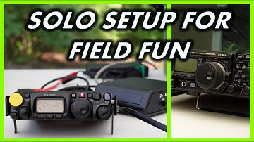 Field Day 2022 : How I Set Up My Solo Station