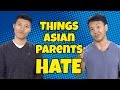 8 Things Asian Parents Hate