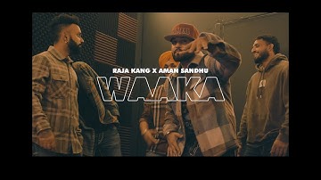 WAAKA [OFFICIAL VIDEO SONG] | RAJA KANG & AMAN SANDHU | Latest Punjabi Song | Trending Punjabi song
