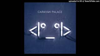 Caravan Palace - Lone Digger (432hz)