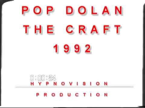 POP DOLAN  - THE CRAFT