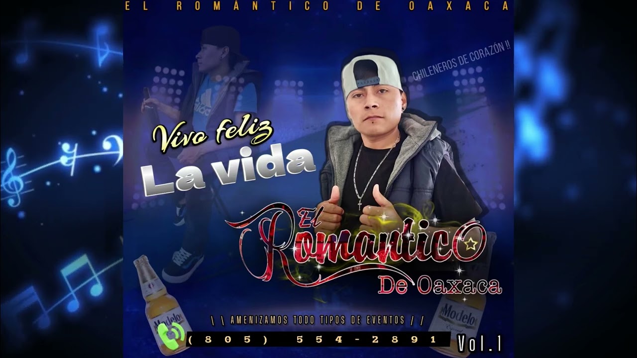 Vivo feliz la vida / El Romántico De Oaxaca vol.1 /Estreno Exclusivo 2024