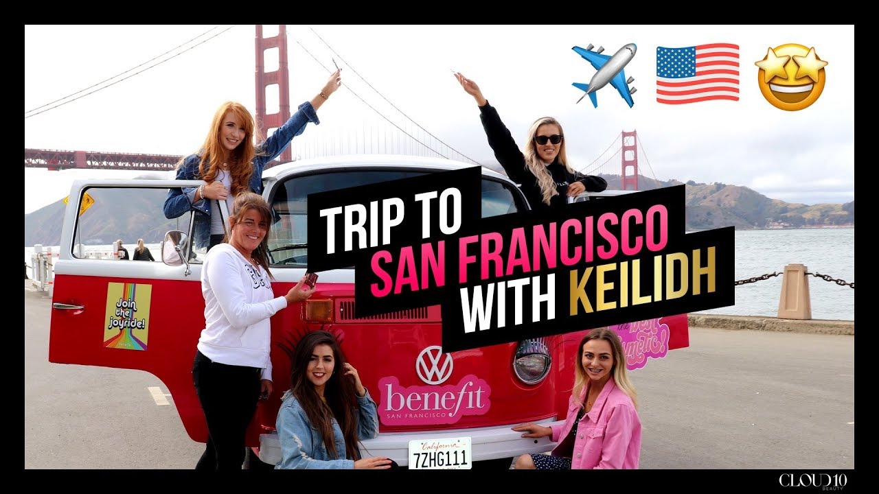 San Fran Vlog with Benefit Cosmetics + Keilidh MUA | Cloud 10 Beauty