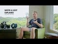 Water & Light Explained - Ray Collins