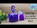 Gaun Barbie Manik Manik Part 1 // Barbie Dress Toothpick Part 1