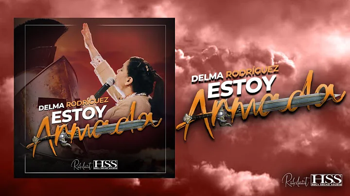 Delma Rodriguez Ministries- Estoy Armada