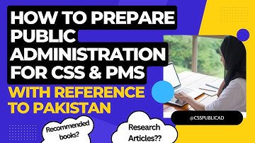 Mastering Public Administration for CSS & PMS | Public Administration Strategies