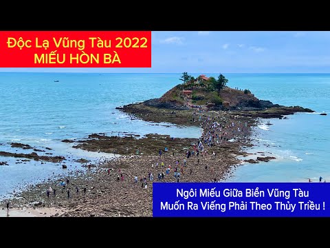 Video Độc Lạ Miếu Hòn Bà Vũng Tàu 2022 | Ngôi Miếu Xuất Hiện... - youtube