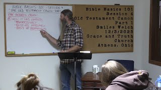 Bible Basics 101, Session 4; The Old Testament Canon, Part 1; Smiles Welch