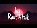 Luv Rauf &amp; faik lyric- easy lyric with translate in description ⬇️