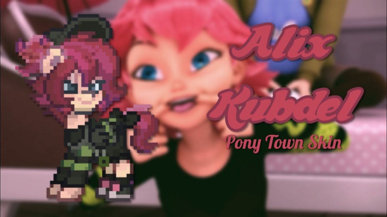 🐞 | Alix Kubdel Pony Town Skin Tutorial ~ Miraculous Ladybug